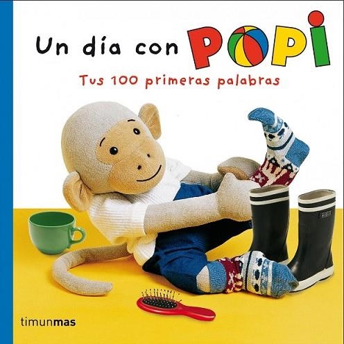 UN DÍA CON POPI | 9788408064268 | OXENBURY, HELEN | Llibreria Online de Vilafranca del Penedès | Comprar llibres en català