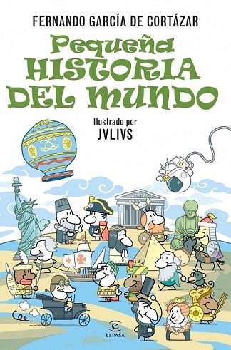 PEQUEÑA HISTORIA DEL MUNDO | 9788467024944 | GARCIA DE CORTAZAR, FERNANDO | Llibreria Online de Vilafranca del Penedès | Comprar llibres en català