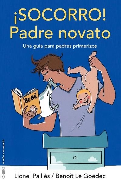 SOCORRO PADRE NOVATO | 9788497546560 | PAILLES, LIONEL / LE GOEDEC, BENOIT | Llibreria Online de Vilafranca del Penedès | Comprar llibres en català