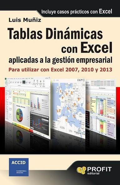 TABLAS DINÁMICAS CON EXCEL APLICADAS A LA GESTIÓN EMPRESARIAL | 9788415735410 | MUÑIZ GONZALEZ, LUIS | Llibreria Online de Vilafranca del Penedès | Comprar llibres en català