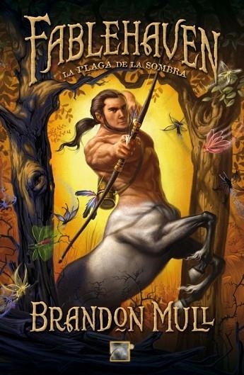 FABLEHAVEN LA PLAGA DE LA SOMBRA VOL 3 | 9788499182810 | MULL, BRANDON | Llibreria L'Odissea - Libreria Online de Vilafranca del Penedès - Comprar libros