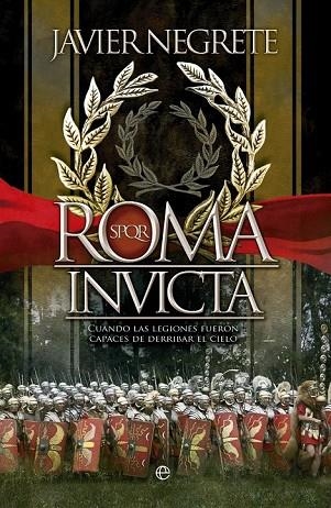 ROMA INVICTA | 9788499707525 | NEGRETE, JAVIER | Llibreria Online de Vilafranca del Penedès | Comprar llibres en català