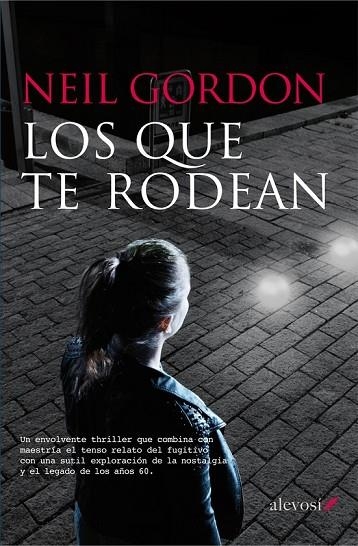 LOS QUE TE RODEAN | 9788415608387 | GORDON, NEIL | Llibreria Online de Vilafranca del Penedès | Comprar llibres en català