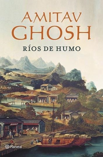 RÍOS DE HUMO | 9788408112044 | GHOSH, AMITAV | Llibreria Online de Vilafranca del Penedès | Comprar llibres en català