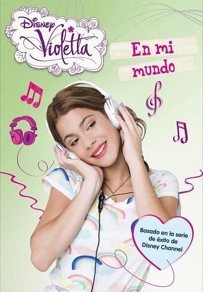 VIOLETTA. EN MI MUNDO | 9788499514550 | DISNEY | Llibreria Online de Vilafranca del Penedès | Comprar llibres en català