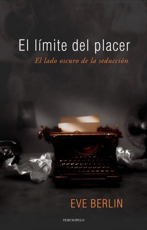 EL LÍMITE DEL PLACER | 9788415410324 | BERLIN, EVE | Llibreria Online de Vilafranca del Penedès | Comprar llibres en català