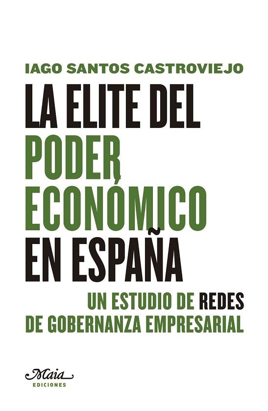 LA ÉLITE DEL PODER ECONÓMICO EN ESPAÑA | 9788492724505 | SANTOS, IAGO | Llibreria Online de Vilafranca del Penedès | Comprar llibres en català