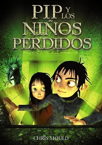 PIP Y LOS NIÑOS PERDIDOS | 9788467840650 | MOULD, CHRIS | Llibreria Online de Vilafranca del Penedès | Comprar llibres en català