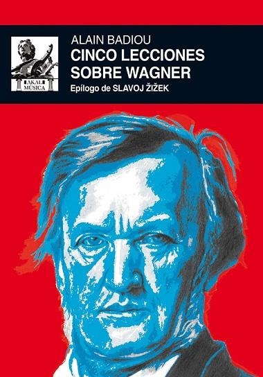 CINCO LECCIONES SOBRE WAGNER | 9788446037477 | BADIOU, ALAIN | Llibreria L'Odissea - Libreria Online de Vilafranca del Penedès - Comprar libros