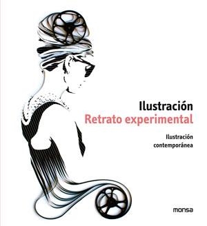 ILUSTRACION RETRATO EXPERIMENTAL | 9788415829133 | AA. VV. | Llibreria Online de Vilafranca del Penedès | Comprar llibres en català