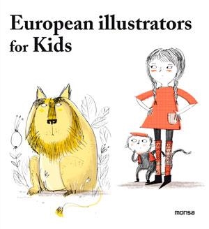 EUROPEAN ILLUSTRATORS FOR KIDS | 9788415829140 | AA. VV. | Llibreria Online de Vilafranca del Penedès | Comprar llibres en català