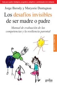 LOS DESAFIOS INVISIBLES DE SER MADRE O PADRE | 9788497844871 | BARUDY, JORGE | Llibreria Online de Vilafranca del Penedès | Comprar llibres en català