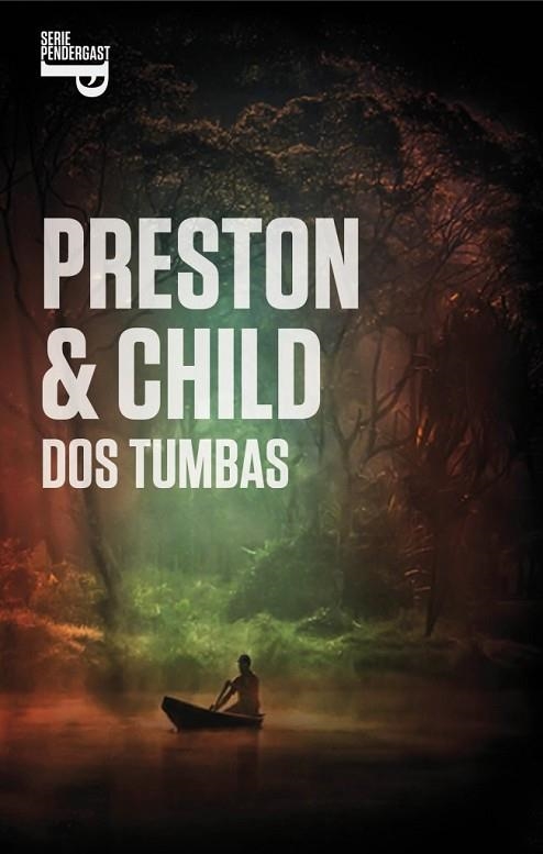 DOS TUMBAS SERIE PENDERGAST 12 | 9788401353901 | PRESTON, DOUGLAS/CHILD,LINCOLN | Llibreria Online de Vilafranca del Penedès | Comprar llibres en català