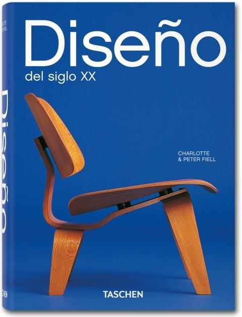 DISEÑO DEL SIGLO XX | 9783836541084 | FIELL, CHARLOTTE & PETER | Llibreria Online de Vilafranca del Penedès | Comprar llibres en català