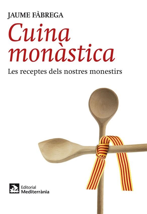 CUINA MONASTICA | 9788499791715 | FABREGA, JAUME | Llibreria L'Odissea - Libreria Online de Vilafranca del Penedès - Comprar libros