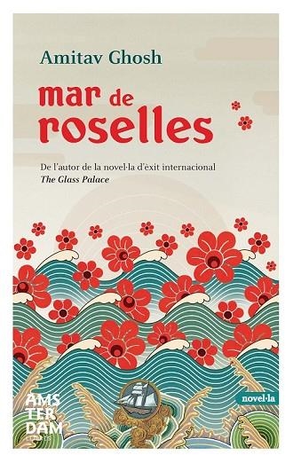 MAR DE ROSELLES | 9788492941032 | GHOSH, AMITAV | Llibreria Online de Vilafranca del Penedès | Comprar llibres en català