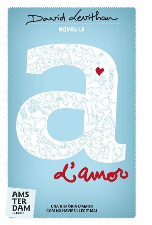 A D´AMOR | 9788492941605 | LEVITHAN, DAVID | Llibreria Online de Vilafranca del Penedès | Comprar llibres en català