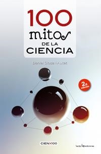 100 MITOS DE LA CIENCIA | 9788415088226 | CLOSA AUTET, DANIEL | Llibreria Online de Vilafranca del Penedès | Comprar llibres en català