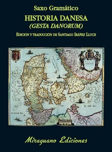 HISTORIA DANESA (GESTA DANORUM) LIBROS I-IX | 9788478134014 | GRAMÁTICO, SAXO | Llibreria Online de Vilafranca del Penedès | Comprar llibres en català