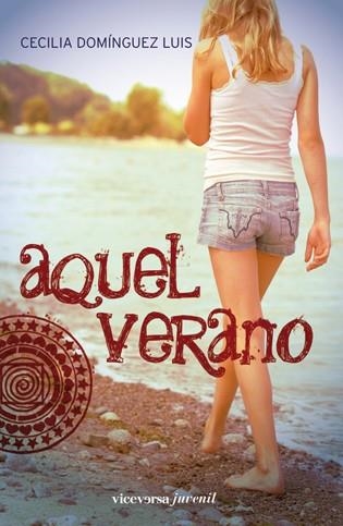 AQUEL VERANO | 9788492819300 | DOMINGUEZ LUIS, CECILIA | Llibreria Online de Vilafranca del Penedès | Comprar llibres en català