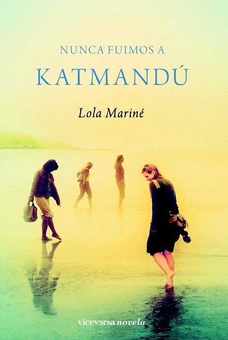 NUNCA FUIMOS A KATMANDU | 9788492819355 | MARINE, LOLA | Llibreria Online de Vilafranca del Penedès | Comprar llibres en català