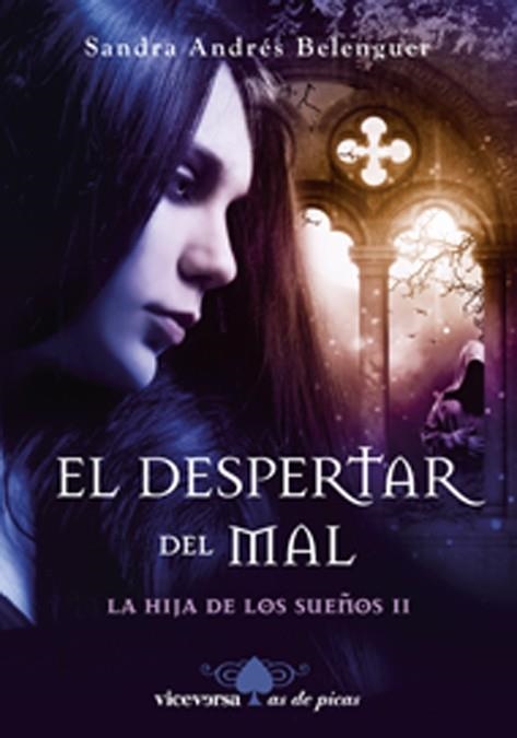 EL DESPERTAR DEL MAL - LA HIJA DE LOS SUEÑOS II | 9788492819966 | ANDRÉS BELENGUER, SANDRA | Llibreria Online de Vilafranca del Penedès | Comprar llibres en català