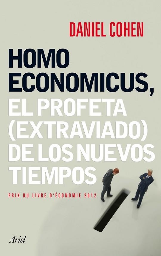 HOMO ECONOMICUS | 9788434408463 | COHEN, DANIEL | Llibreria L'Odissea - Libreria Online de Vilafranca del Penedès - Comprar libros