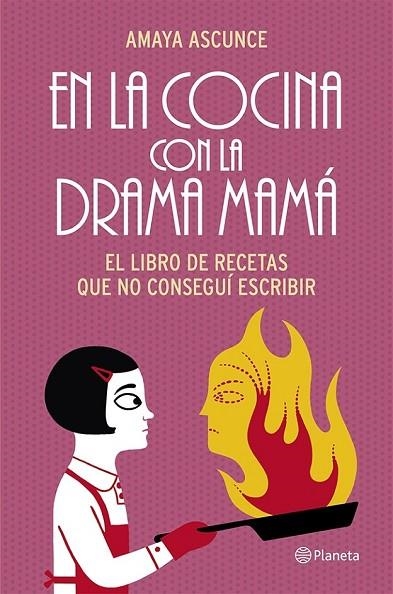 EN LA COCINA CON LA DRAMA MAMÁ | 9788408114468 | ASCUNCE, AMAYA | Llibreria Online de Vilafranca del Penedès | Comprar llibres en català