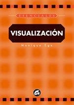 VISUALIZACION | 9788484450030 | EGE, MONIQUE | Llibreria Online de Vilafranca del Penedès | Comprar llibres en català