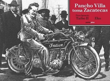 PANCHO VILLA TOMA ZACATECAS | 9788415601265 | TAIBO II, PACO IGNACIO | Llibreria L'Odissea - Libreria Online de Vilafranca del Penedès - Comprar libros