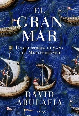 EL GRAN MAR | 9788498925470 | ABULAFIA, DAVID | Llibreria Online de Vilafranca del Penedès | Comprar llibres en català