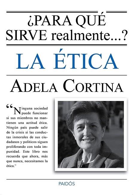 PARA QUÉ SIRVE REALMENTE LA ÉTICA | 9788449328770 | CORTINA, ADELA | Llibreria Online de Vilafranca del Penedès | Comprar llibres en català