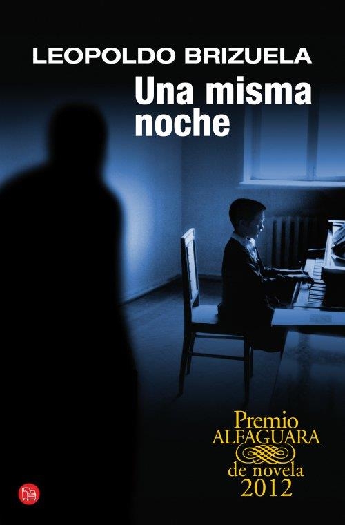 UNA MISMA NOCHE  | 9788466327077 | BRIZUELA, LEOPOLDO | Llibreria Online de Vilafranca del Penedès | Comprar llibres en català