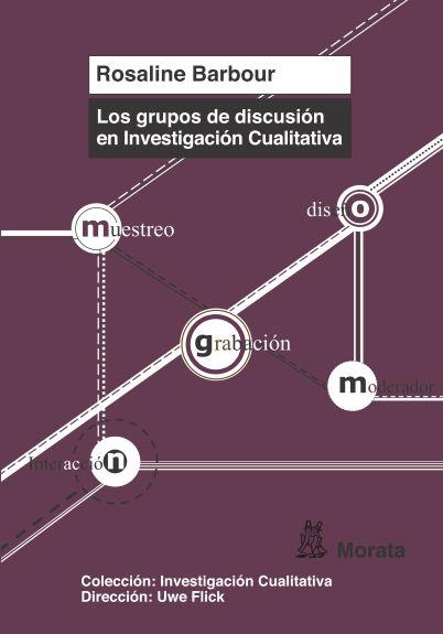 LOS GRUPOS DE DISCUSIÓN EN INVESTIGACIÓN CUALITATIVA | 9788471127310 | BARBOUR, ROSALINE | Llibreria Online de Vilafranca del Penedès | Comprar llibres en català