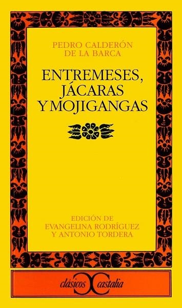 ENTREMESES, JACARAS Y MOJIGANGAS | 9788470394065 | CALDERON DE LA BARCA | Llibreria Online de Vilafranca del Penedès | Comprar llibres en català