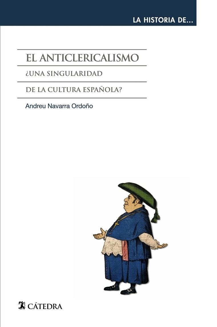 EL ANTICLERICALISMO | 9788437631295 | NAVARRA, ANDREU | Llibreria Online de Vilafranca del Penedès | Comprar llibres en català