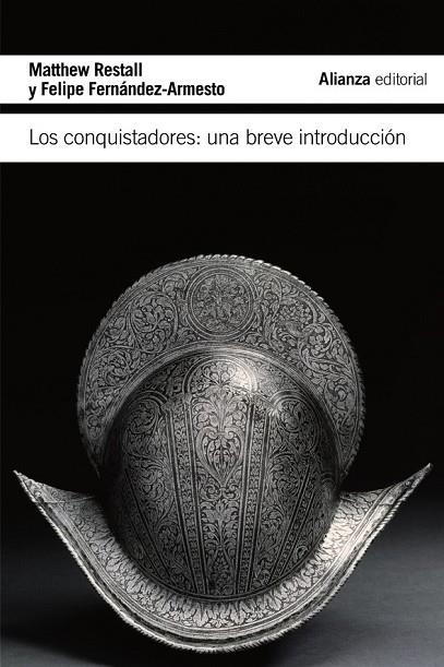 LOS CONQUISTADORES | 9788420675435 | RESTALL, MATTHEW / FERNÁNDEZ-ARMESTO, FELIPE | Llibreria Online de Vilafranca del Penedès | Comprar llibres en català