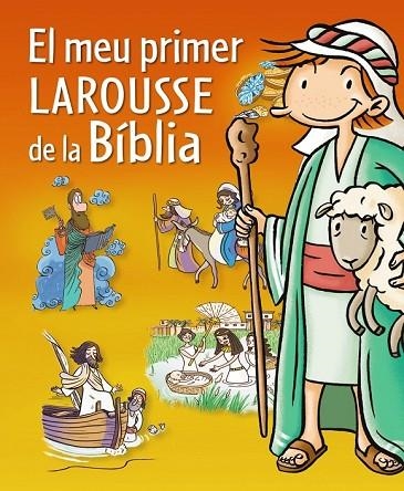 EL MEU PRIMER LAROUSSE DE LA BIBLIA | 9788415785071 | AA. VV. | Llibreria Online de Vilafranca del Penedès | Comprar llibres en català