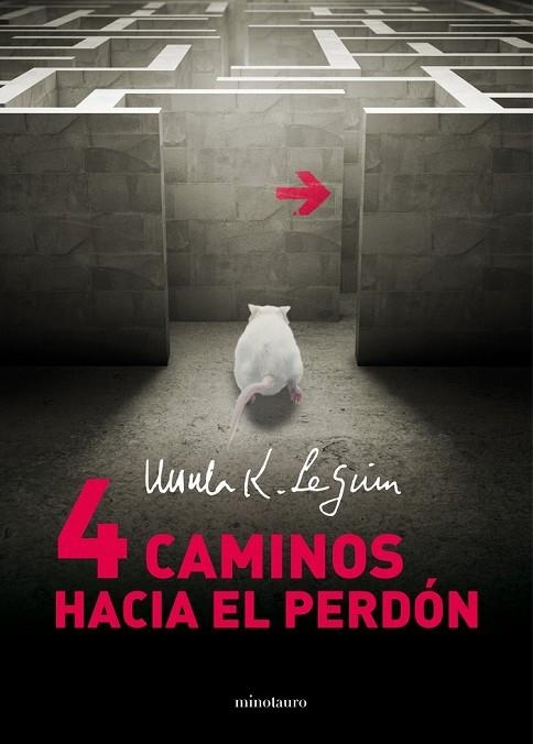 CUATRO CAMINOS HACIA EL PERDÓN | 9788445001424 | LE GUIN, URSULA K | Llibreria L'Odissea - Libreria Online de Vilafranca del Penedès - Comprar libros