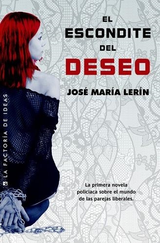 EL ESCONDITE DEL DESEO | 9788490182178 | LERÍN, JOSÉ MARÍA | Llibreria Online de Vilafranca del Penedès | Comprar llibres en català