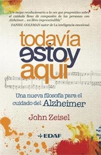 TODAVIA ESTOY AQUI | 9788441426757 | ZEISEL, JOHN | Llibreria Online de Vilafranca del Penedès | Comprar llibres en català