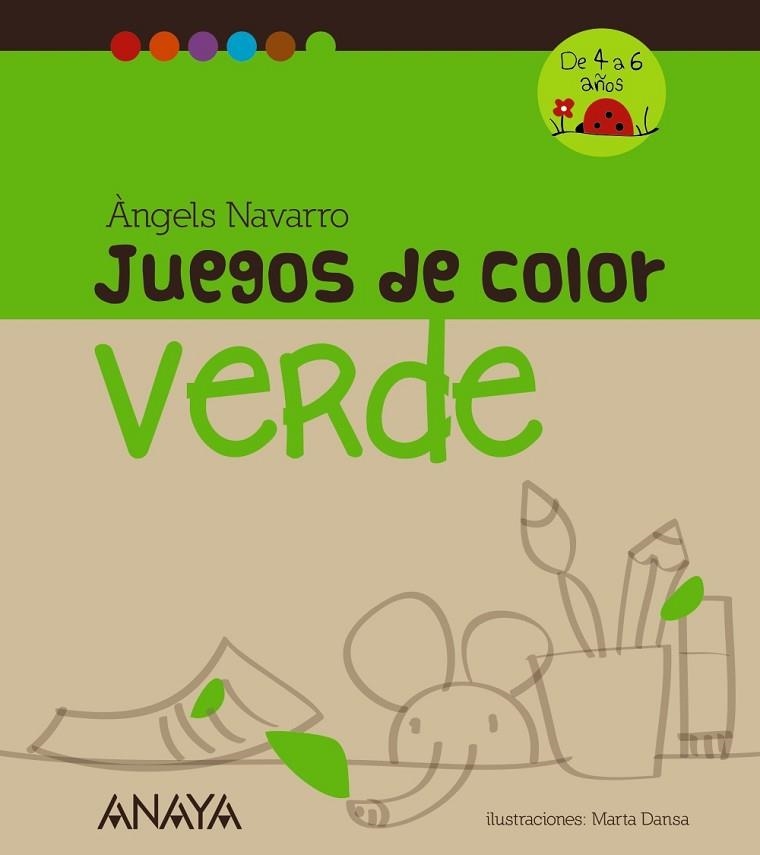 JUEGOS DE COLOR VERDE DE 4 A 6 AÑOS | 9788467840223 | NAVARRO, ÀNGELS | Llibreria Online de Vilafranca del Penedès | Comprar llibres en català