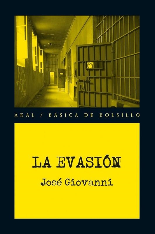 LA EVASIÓN | 9788446037446 | GIOVANNI, JOSÉ | Llibreria Online de Vilafranca del Penedès | Comprar llibres en català