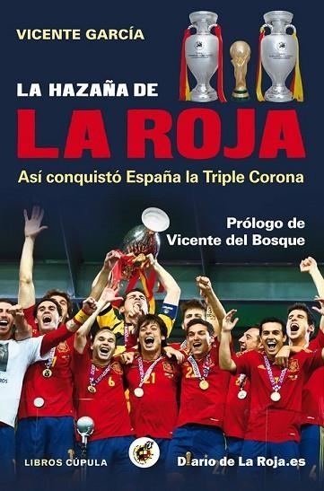 LA HAZAÑA DE LA ROJA | 9788448008840 | GARCIA, VICENTE | Llibreria Online de Vilafranca del Penedès | Comprar llibres en català