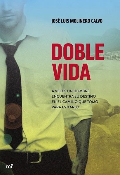 DOBLE VIDA | 9788427040038 | MOLINERO, JOSE LUIS | Llibreria Online de Vilafranca del Penedès | Comprar llibres en català