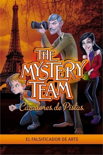 THE MYSTERY TEAM 4 EL FALSIFICADOR DE ARTE | 9788415580119 | VARIOS AUTORES | Llibreria Online de Vilafranca del Penedès | Comprar llibres en català