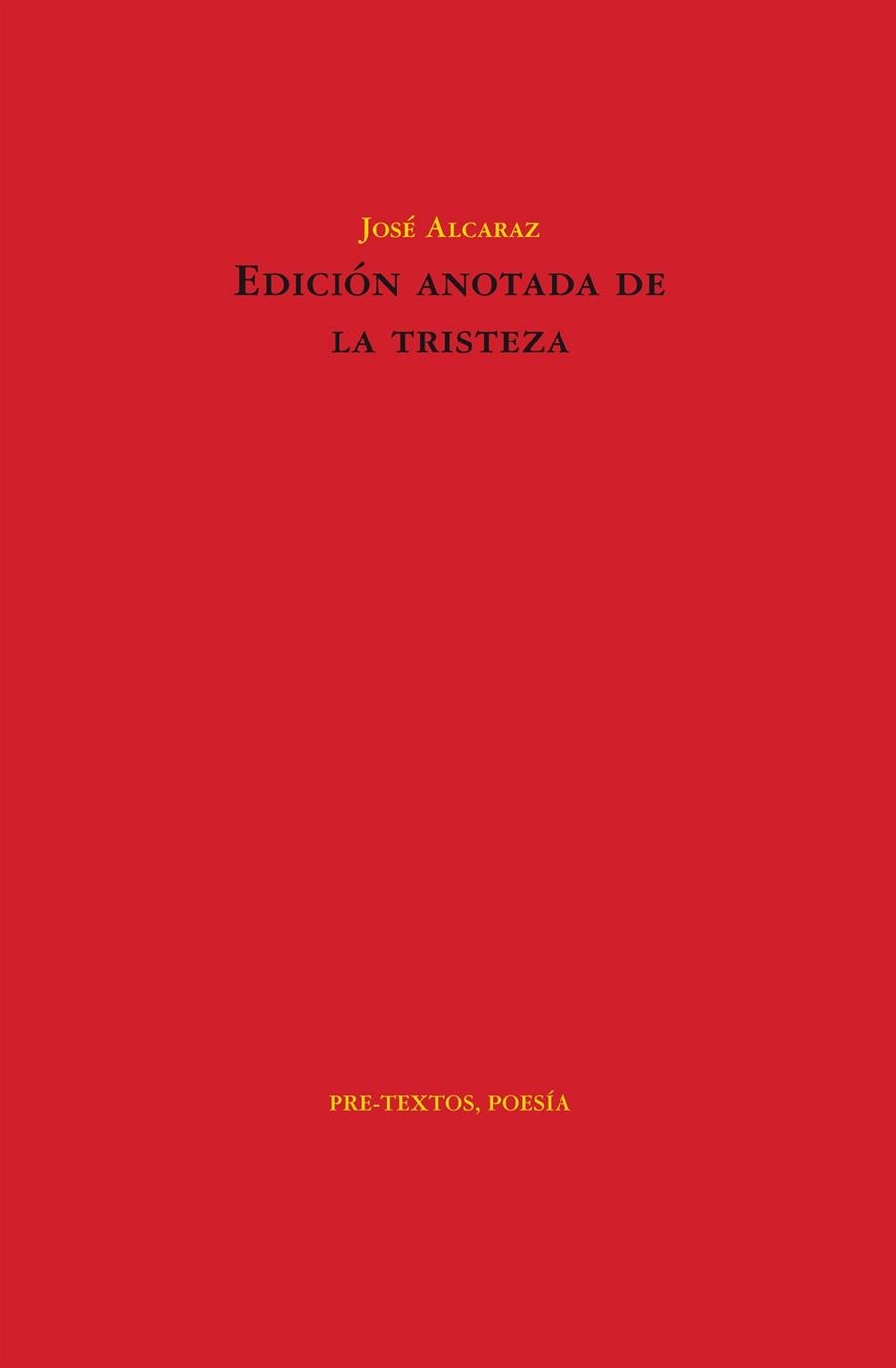 EDICIÓN ANOTADA DE LA TRISTEZA | 9788415576556 | ALCARAZ PÉREZ, JOSÉ | Llibreria Online de Vilafranca del Penedès | Comprar llibres en català