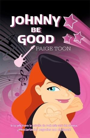 JOHNNY BE GOOD | 9788498006421 | TOON, PAIGE | Llibreria Online de Vilafranca del Penedès | Comprar llibres en català