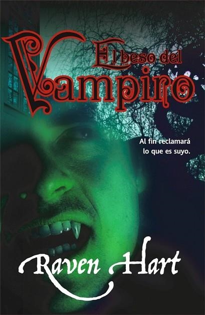 EL BESO DEL VAMPIRO | 9788498006537 | HART, RAVEN | Llibreria Online de Vilafranca del Penedès | Comprar llibres en català