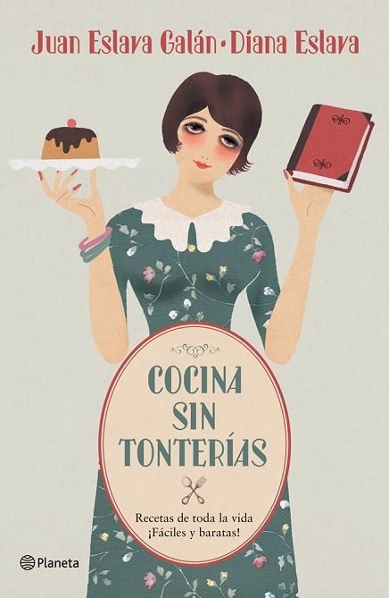 COCINA SIN TONTERÍAS | 9788408052975 | ESLAVA GALAN, JUAN | Llibreria Online de Vilafranca del Penedès | Comprar llibres en català